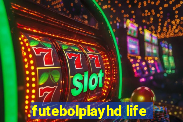 futebolplayhd life